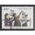 AUS 1994 45c 'CENTENARY OF WOMENS VOTE' FINE US...