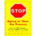 Stop Aging Or Slow The Process