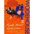 Aunts Aren't Gentlemen