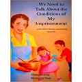 We Need To Talk About The Conditions Of My Impr...