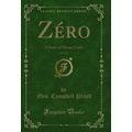 Zéro, Vol. 1 of 2: A Story of Monte Carlo (Clas...