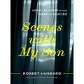 Scenes With My Son