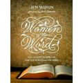 Women of the Word: How to Study the Bible with ...