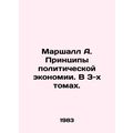 Marshall A. Principles of Political Economy. In...