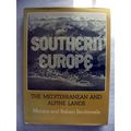 SOUTHERN EUROPE Mediterranean Alpine Lands by B...