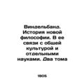 Windelband: The History of the New Philosophy. ...