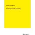 A Library of Poetry and Song