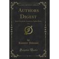 Authors Digest, Vol. 2: Jane Goodwin Austin to ...