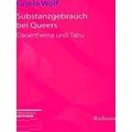 Wolf, G: Substanzgebrauch Bei Queers