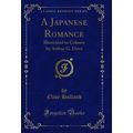 A Japanese Romance: Illustrated in Colours by A...