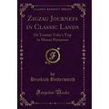 Zigzag Journeys in Classic Lands: Or Tommy Toby...