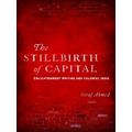The Stillbirth Of Capital