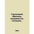 City: The police turned up, of course. In Russi...