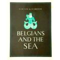 Belgians and the Sea by H. De Vos; C. Bronne