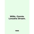 Willis, Connie. Lincoln Dream. In English /Will...