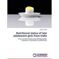 Nutritional Status of Late Adolescent Girls fro...