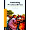 Mediating Means and Fate: A Socio-Political Analysis of Fertility and Demographi