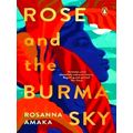Rose and the Burma Sky by Rosanna Amaka