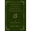 Dealings With the Firm of Dombey and Son, Vol. ...