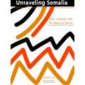 Unraveling Somalia: Race, Class, And The Legacy Of Slavery
