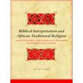 Biblical Interpretation Series: Biblical Interpretation and African Traditional