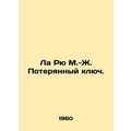 La Rue M.-J. The Lost Key. In Russian (ask us i...