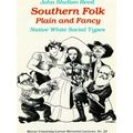 Southern Folk, Plain Fancy