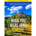 Wish You Were Here: Europe