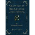 Gleanings in Bee Culture, Vol. 15: Devoted to B...