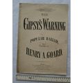 The Gipsy's Warning, Popular ballad composed by...