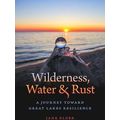Wilderness, Water, And Rust
