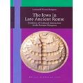 The Jews In Late Ancient Rome: Evidence Of Cultural Interaction In The Roman Dia