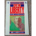 GIVE ME LIBERTY # 1 (1990) DARK HORSE COMICS (V...