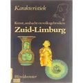 Kunst, Ambacht En Volksgebruiken Zuid-Limburg