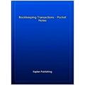 Bookkeeping Transactions - Pocket Notes by Kaplan Publishing