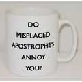 Do Misplaced Apostrophe's Annoy Mug Can Persona...