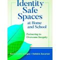 Identity Safe Spaces At Home And School