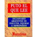 Puto El Que Lee