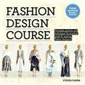 Fashion Design Course Third Edition by Steven Faerm