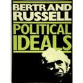 Political Ideals by Bertrand Russell