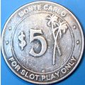 Monte Carlo. $5 Casino Token. Pompano Beach, FL...