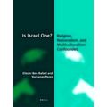 Is Israel One: Religion, Nationalism, and Multiculturalism Confounded