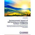 Socioeconomic Impact of Hill Farming on Indigen...
