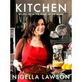 Kitchen - Recipes From the Heart of the Home by Nigella Lawson