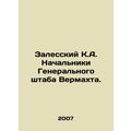 Zalessky K.A. Chiefs of General Staff of the We...