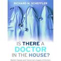 Is There a Doctor in the House?