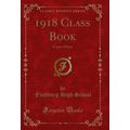 1918 Class Book: Capre Diem (Classic Reprint)