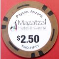 Mazatzal. $2.50 Casino Chip. Payson, AZ. E19.