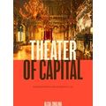 Performance Works: Theater of Capital