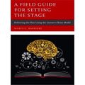 A Field Guide For Setting The Stage